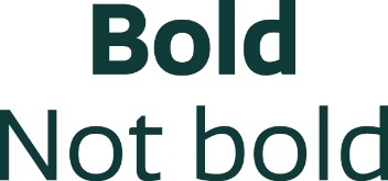 The words 'Bold' and 'Not bold'.